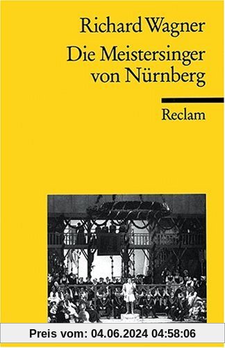 Die Meistersinger von Nürnberg: Textbuch der Fassung der Uraufführung mit Varianten der Partitur